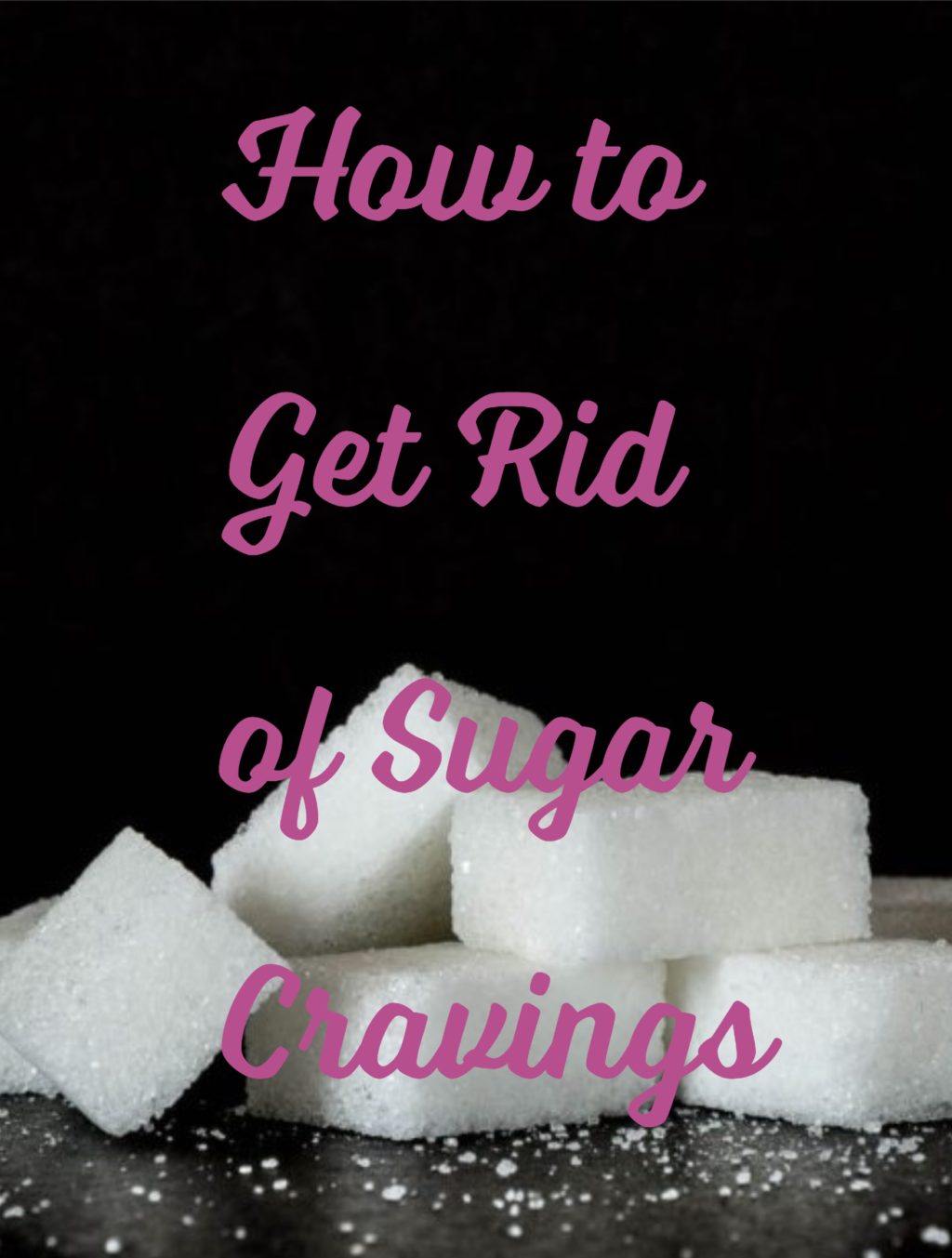 how-to-get-rid-of-sugar-cravings